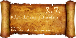 Körözsi Tihamér névjegykártya